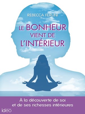 cover image of Le bonheur vient de l'intérieur